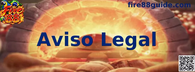 Aviso Legal Fire 88