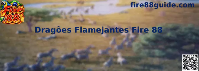 Dragões Flamejantes Fire 88