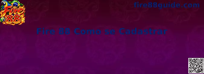 Fire 88 Como se Cadastrar