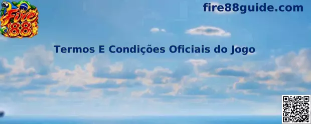 Termos e Condições Oficiais do Jogo Fire 88