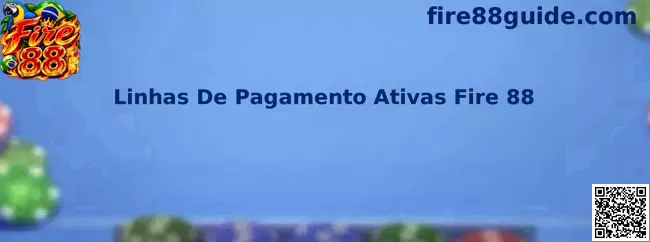 Linhas de Pagamento Ativas Fire 88