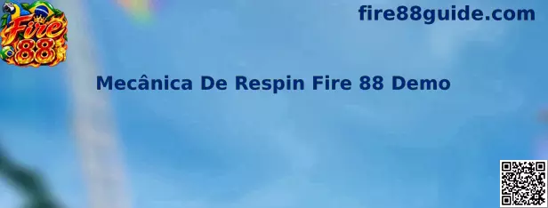 Mecânica De Respin Fire 88 Demo - Demonstração visual do recurso