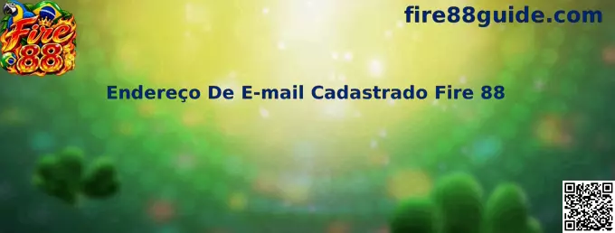 Endereço de E-mail Cadastrado Fire 88