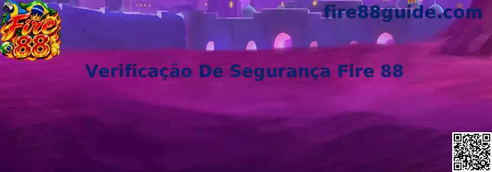 Verificação de Segurança Fire 88