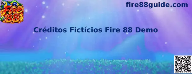Créditos Fictícios Fire 88 Demo