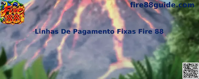 Linhas De Pagamento Fixas Fire 88