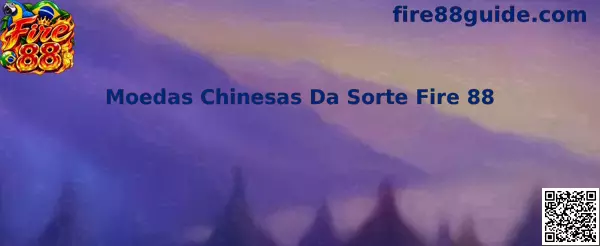 Moedas Chinesas Da Sorte Fire 88