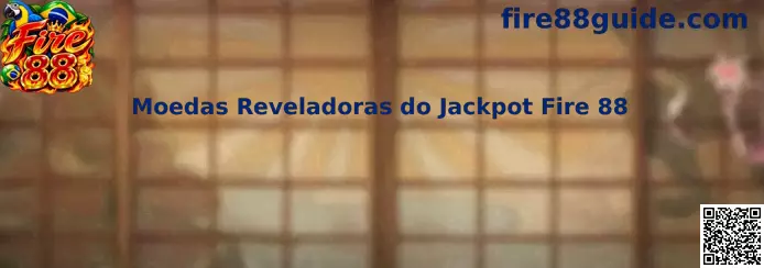 Moedas Reveladoras do Jackpot Fire 88