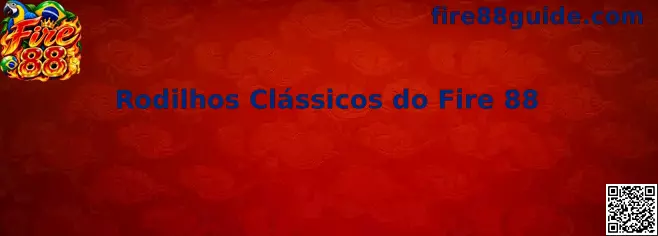Rodilhos Clássicos do Fire 88