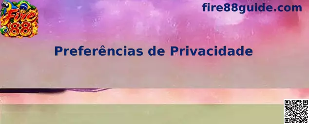Privacidade Fire 88
